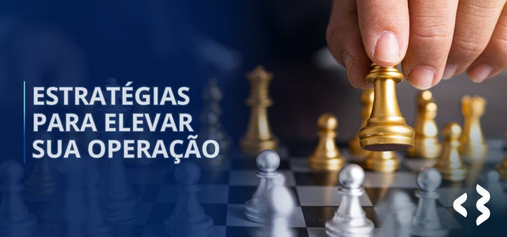 Estratégias para Elevar Sua Operação
